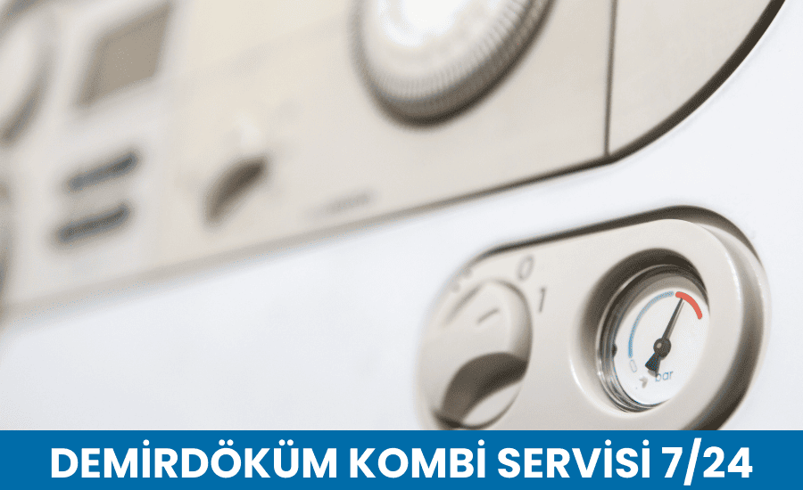 Demirdöküm Kombi Servisi 7/24